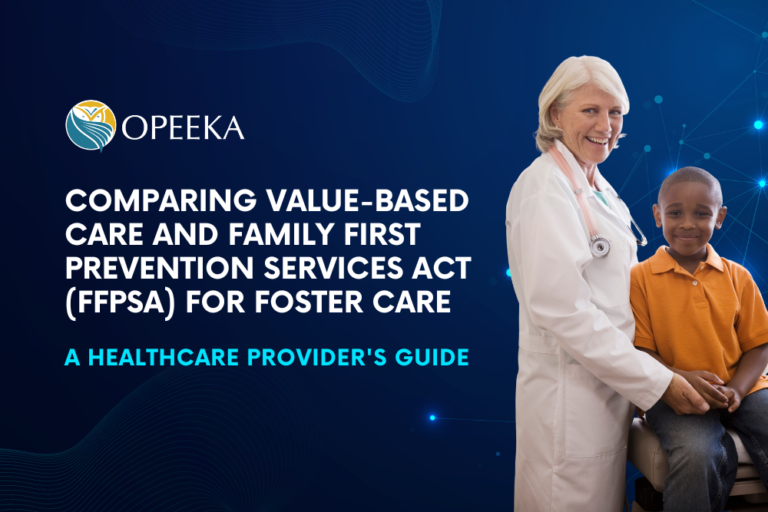 Comparing ValueBased Care and Family First Prevention Services Act