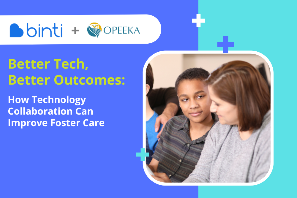 Better Tech, Better Outcomes: How Technology Collaboration Can Improve Foster Care