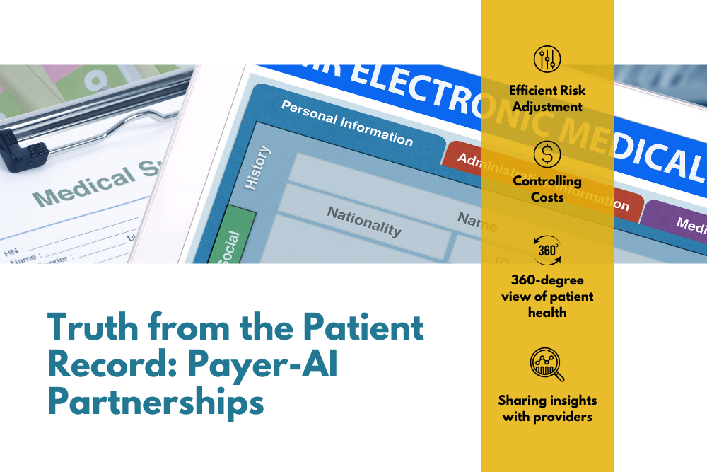 Truth from the Patient Record: Payer-AI Partnerships