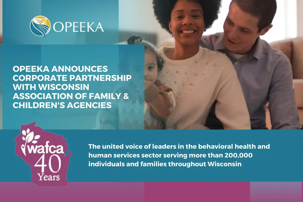 Opeeka Announces Corporate Partnership with Wisconsin Association of Family & Children's Agencies