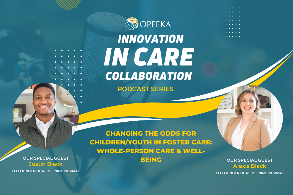 Changing The Odds For Children/Youth In Foster Care: Whole-Person Care & Well-Being