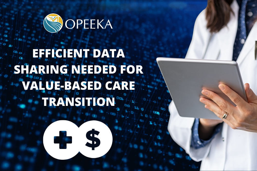 Efficient Data Sharing Needed for Value-Based Care Transition